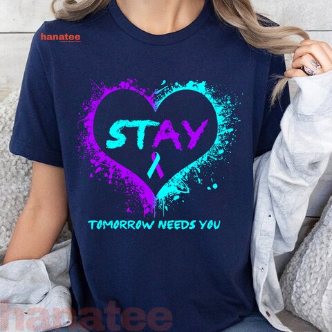 Stay Tomorrow Needs You Semicolon Suicide Prevention
