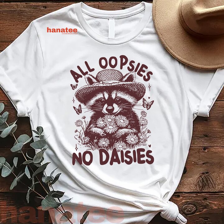 All Oopsies No Daisies