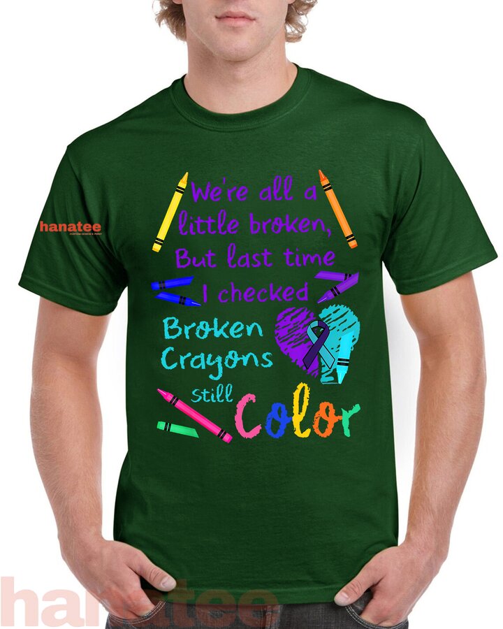 Broken Crayons Still Color Suicide Prevention Awareness
