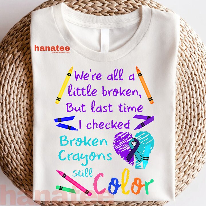 Broken Crayons Still Color Suicide Prevention Awareness