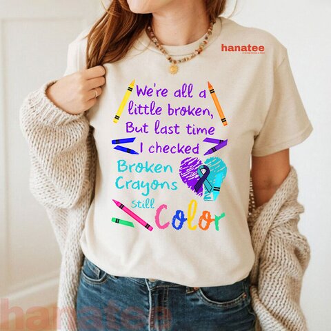 Broken Crayons Still Color Suicide Prevention Awareness