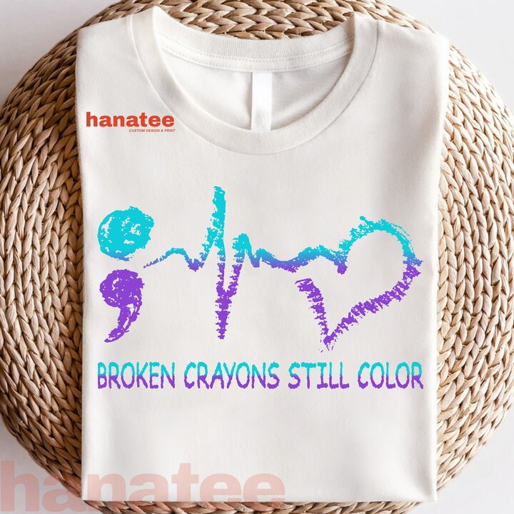 Broken Crayons Still Color Suicide Prevention  