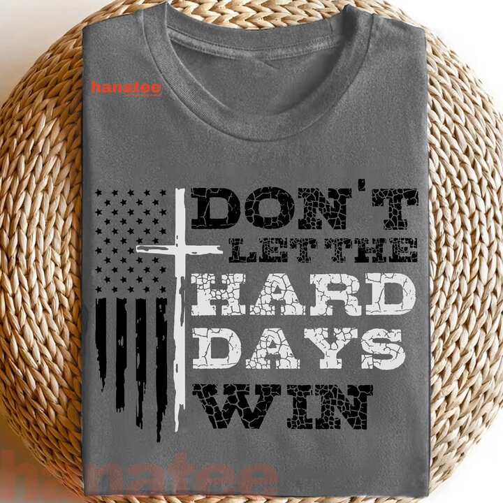 Don't Let the Hard Days Win