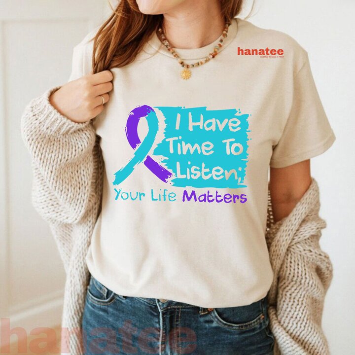 I Have Time To Listen Your Life Matters Suicide Prevention