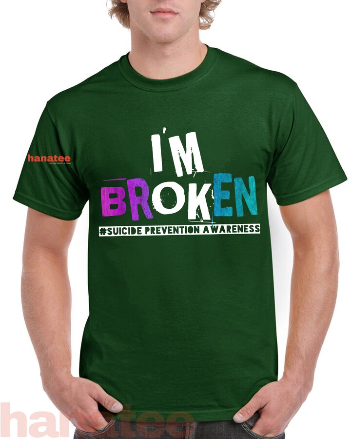 I'm Broken Suicide Prevention Awareness