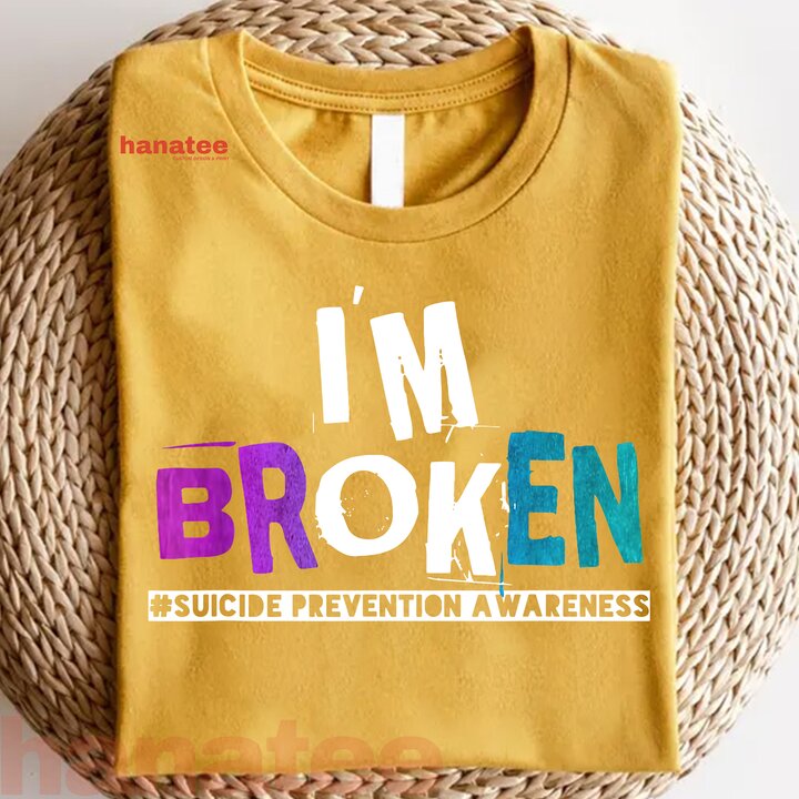 I'm Broken Suicide Prevention Awareness