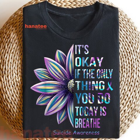 It's Okay If The Only Thing You Do Today Is Breathe