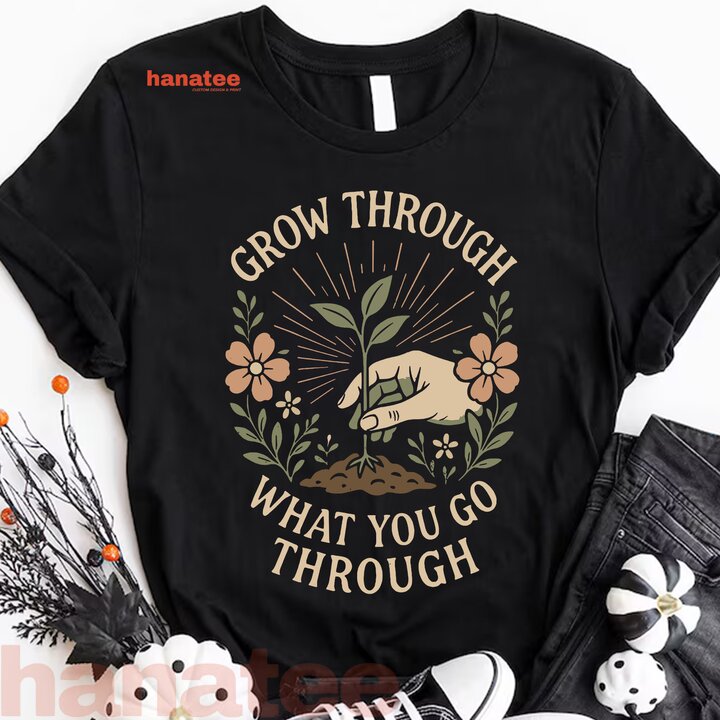 Grow Through What You Go Through Mental Health