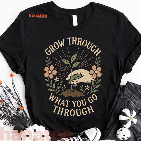 Grow Through What You Go Through Mental Health