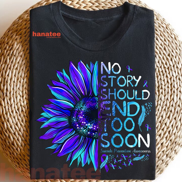 No Story Should End Too Soon Suicide Prevention