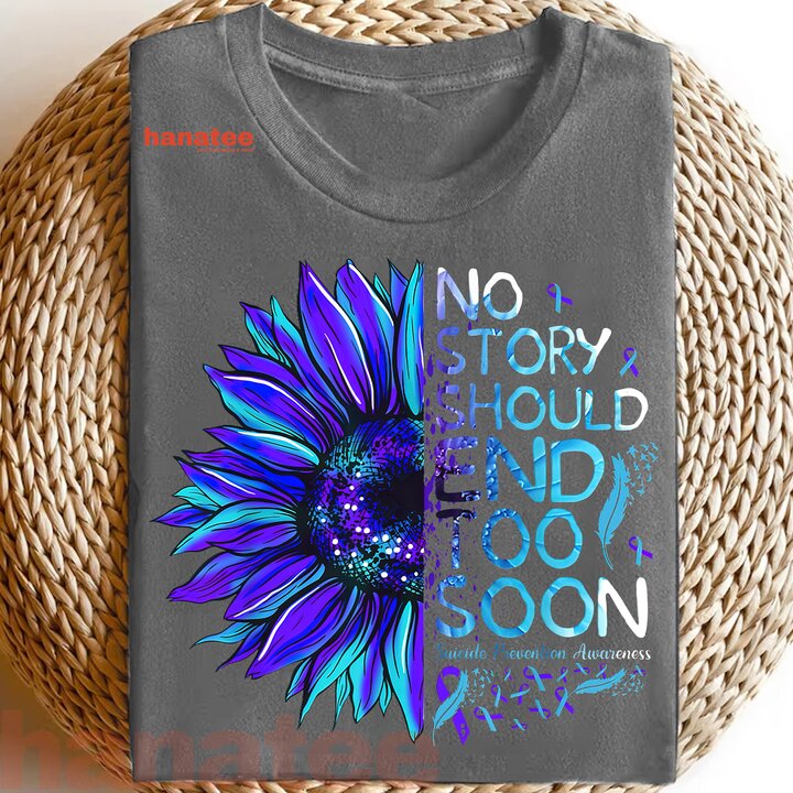 No Story Should End Too Soon Suicide Prevention
