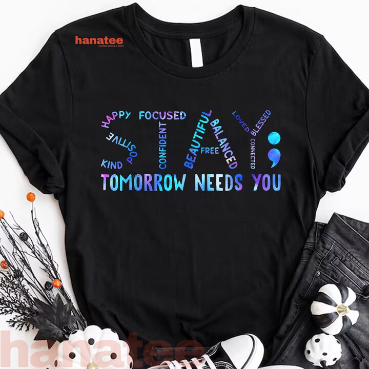 Stay Tomorrow Needs You Suicide Prevention Awareness