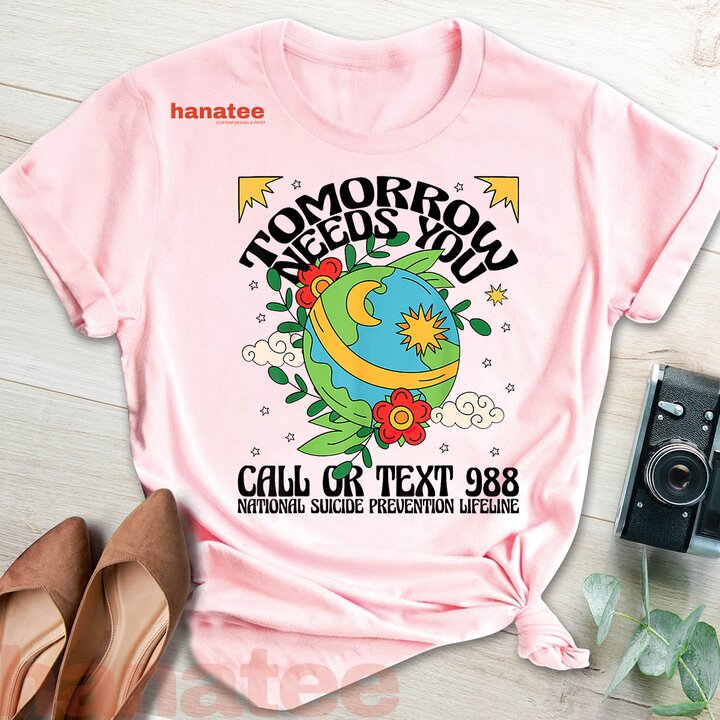 Tomorrow Needs You 988 Suicide Prevention Awareness