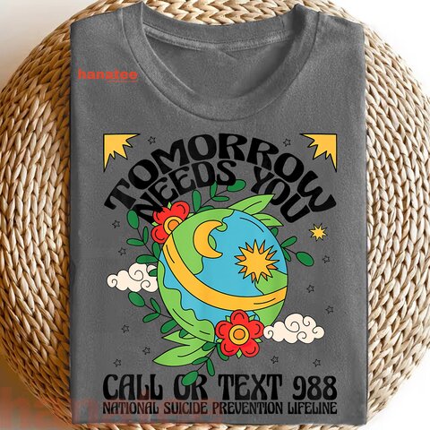 Tomorrow Needs You 988 Suicide Prevention Awareness