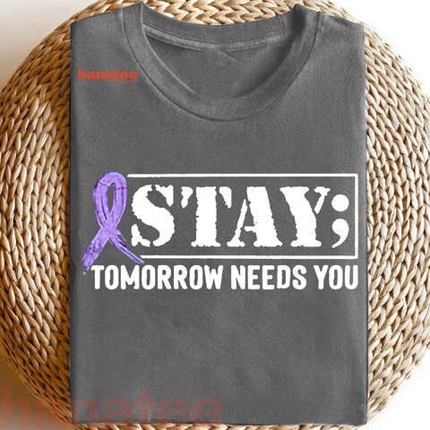 Stay Tomorrow Needs You Suicide Prevention