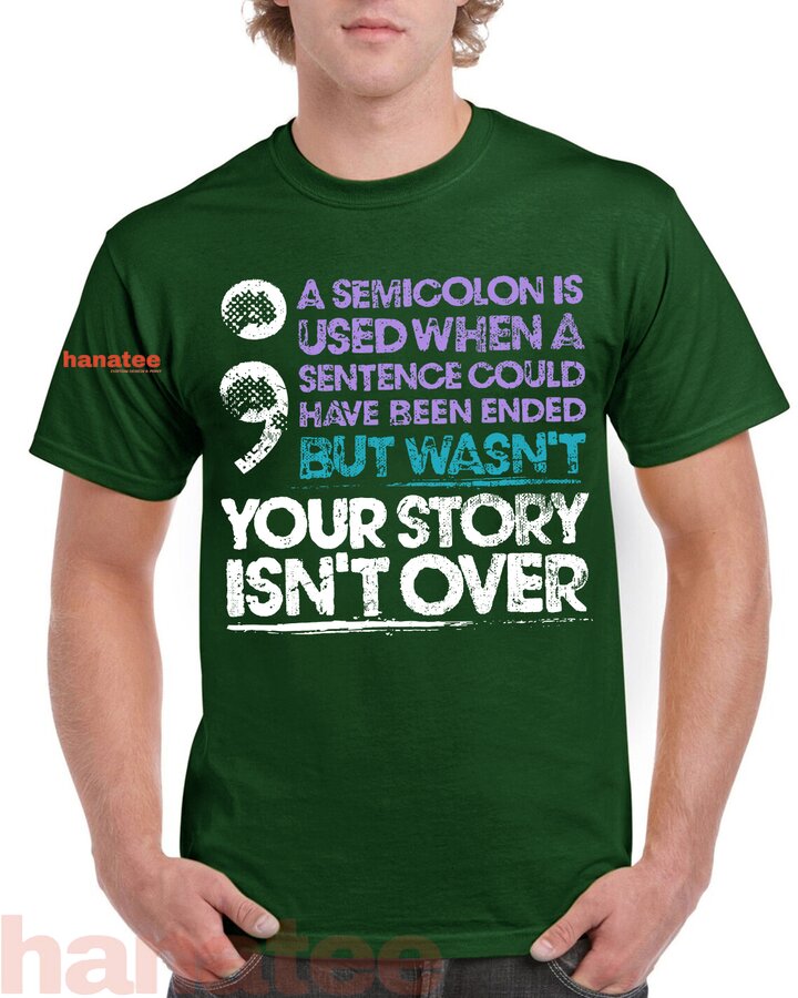 Your Story Isn't Over A Semicolon Is Used