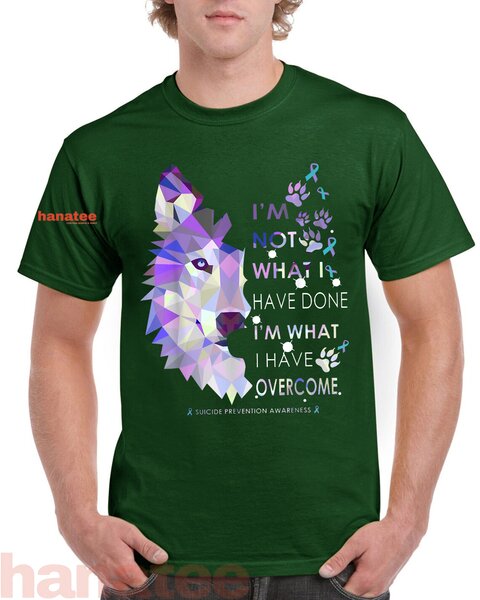 Wolf I'm What I Have Overcome Suicide Prevention Awareness