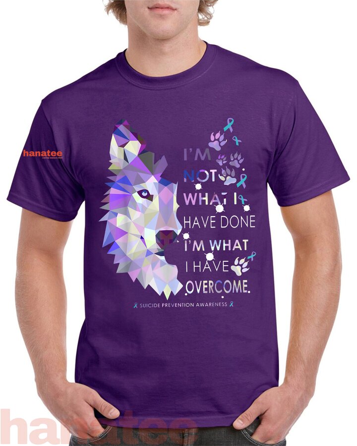 Wolf I'm What I Have Overcome Suicide Prevention Awareness