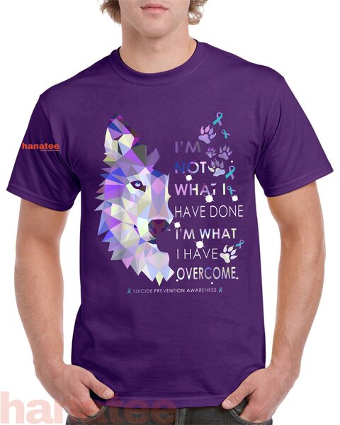 Wolf I'm What I Have Overcome Suicide Prevention Awareness