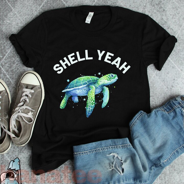 Shell Yeah Cute Tortoise & Sea Turtle Lover  