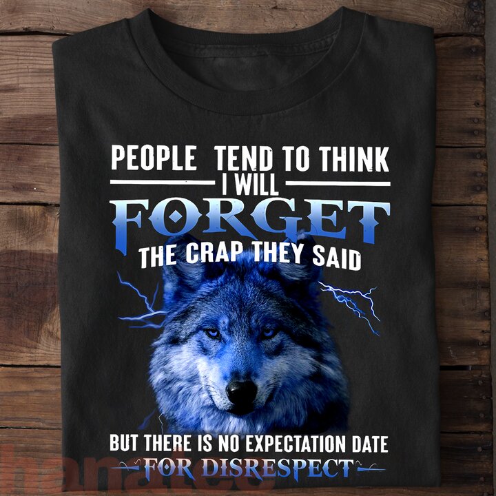 People Tend To Think I Will Forget Wolf Quotes 