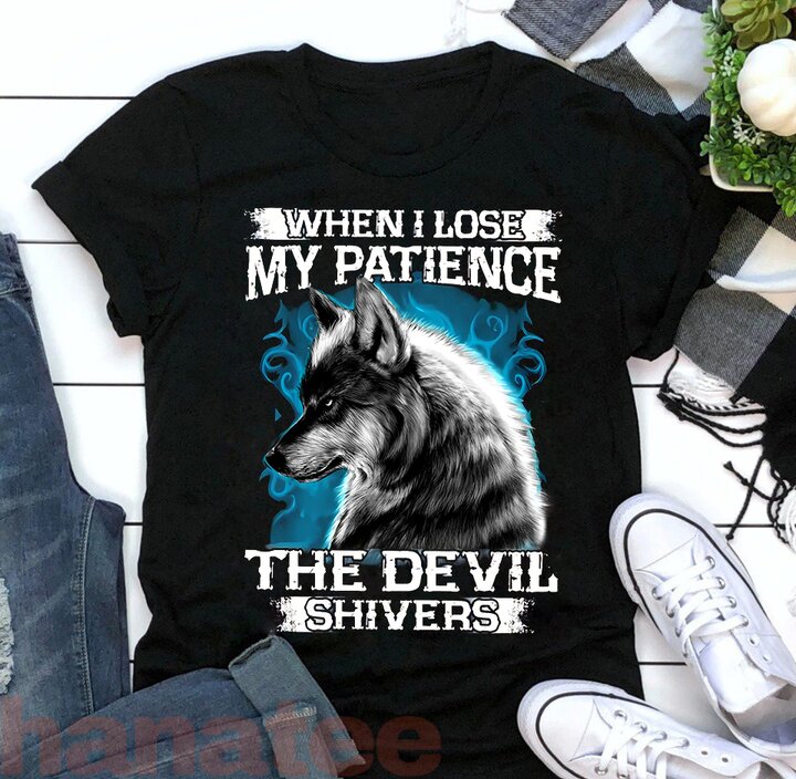 When I Lose My Patience Wolf Quotes