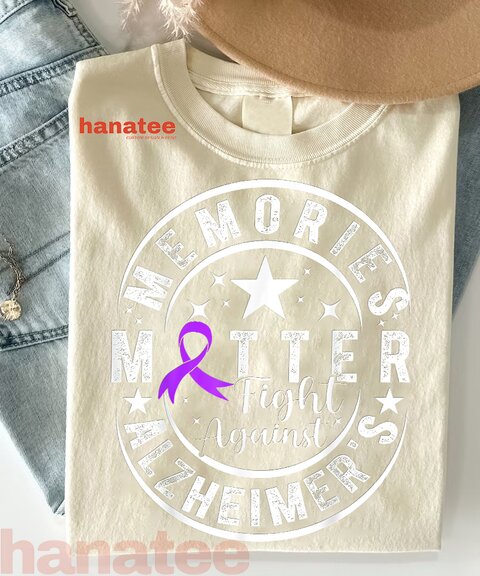 Memories Matter Fight Against Alzheimer Awareness 