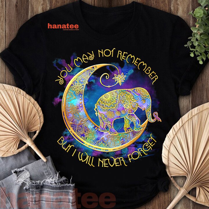 You May Not Remember But I'll Never Forget Elephant Alzheimer  