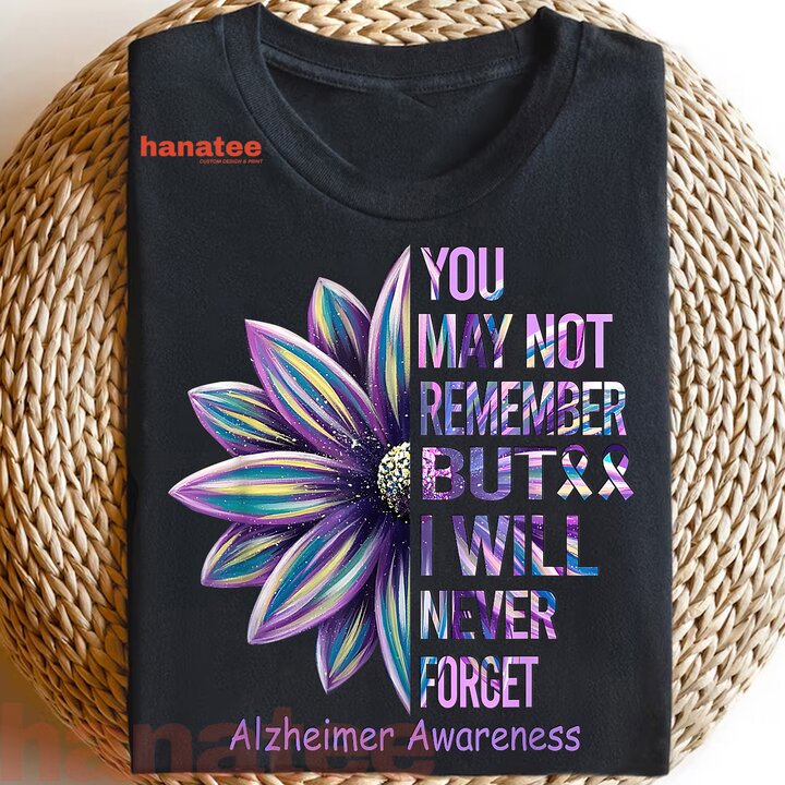 I Will Never Forget Alzheimer Awareness
