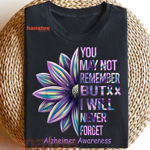 I Will Never Forget Alzheimer Awareness