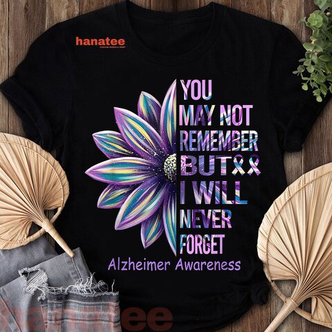 I Will Never Forget Alzheimer Awareness