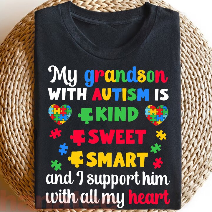 I Support My Grandson With All My Heart 