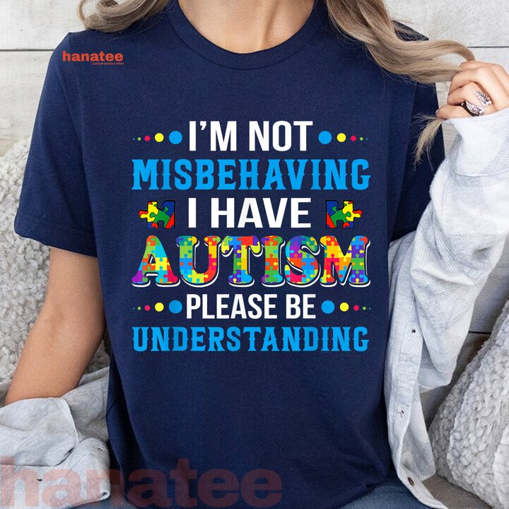 I'm Not Misbehaving I Have Autism  