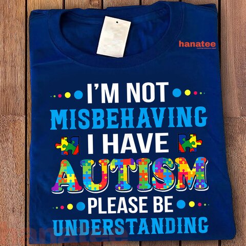 I'm Not Misbehaving I Have Autism  