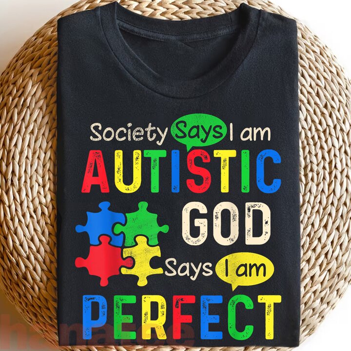 Society Says I'm Autistic Autism Month 