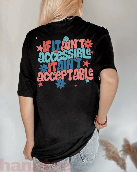 If It Ain't Accessible It Ain't Acceptable Autism Awareness