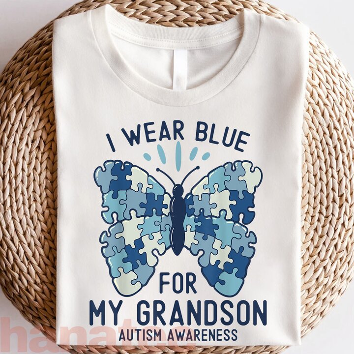 I Wear Blue For My Grandson Autism Awareness Butterfly
