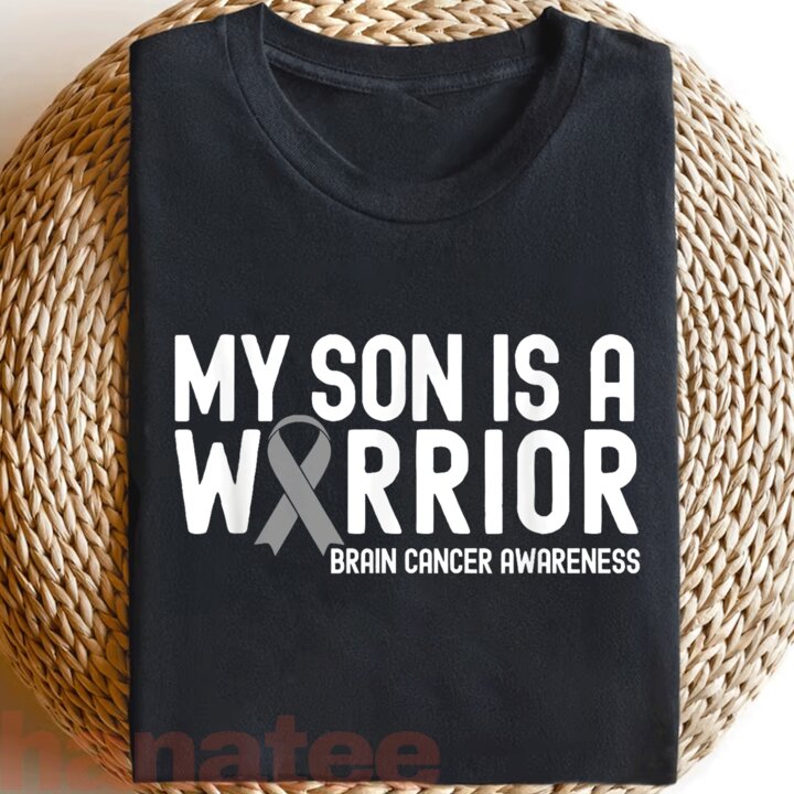 My Son Is A Warrior Gray Ribbon Brain Cancer  