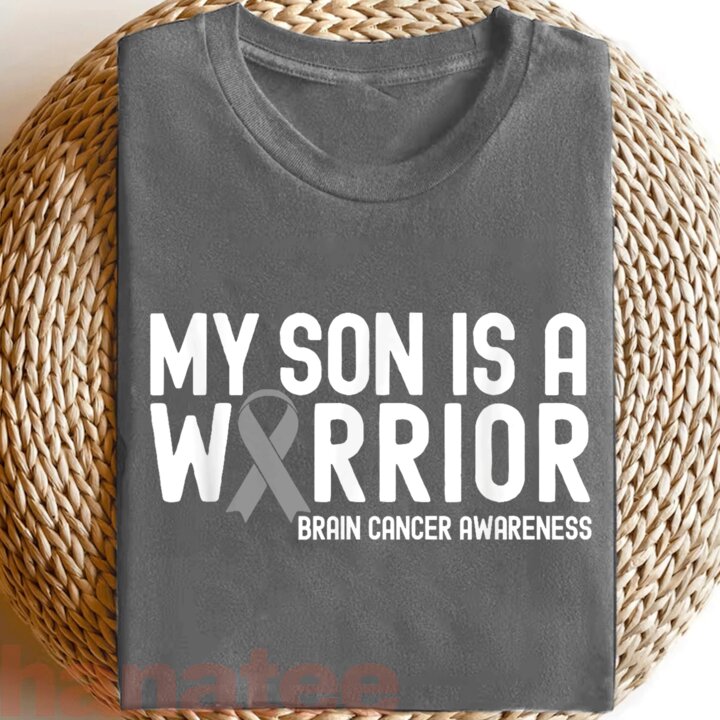 My Son Is A Warrior Gray Ribbon Brain Cancer  