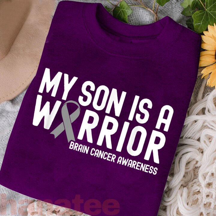 My Son Is A Warrior Gray Ribbon Brain Cancer  