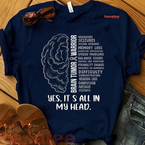 It's All In My Head Brain Tumor Warrior