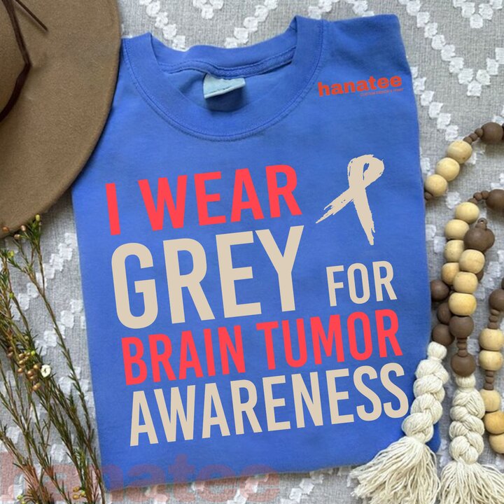 I Wear Grey For Brain Tumor Awareness Redtext