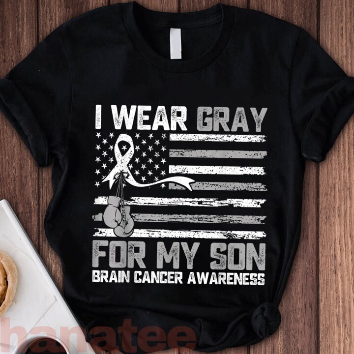I Wear Gray For My Son Brain Cancer Awareness  