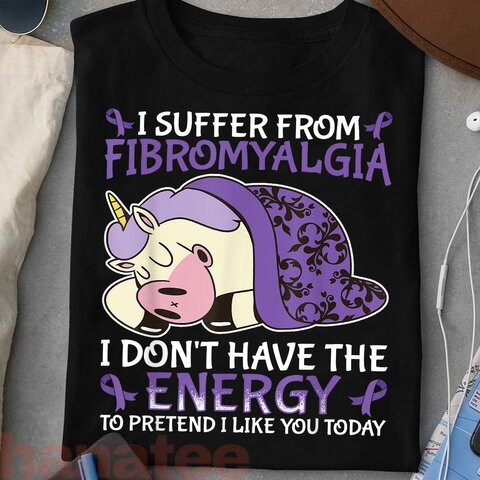 I Suffer From Fibromyalgia Lazy Unicorn