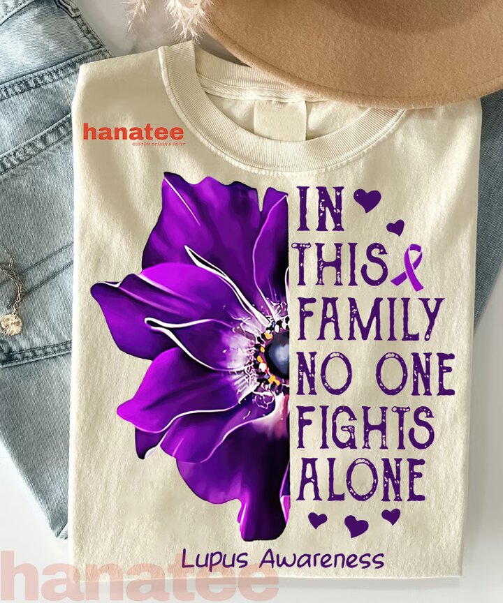 In This Family No One Fights Alone Lupus Awareness 1