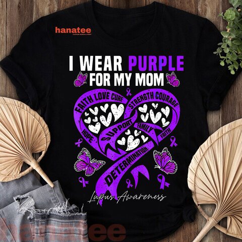 I Wear Purple for My Mom Lupus Warrior