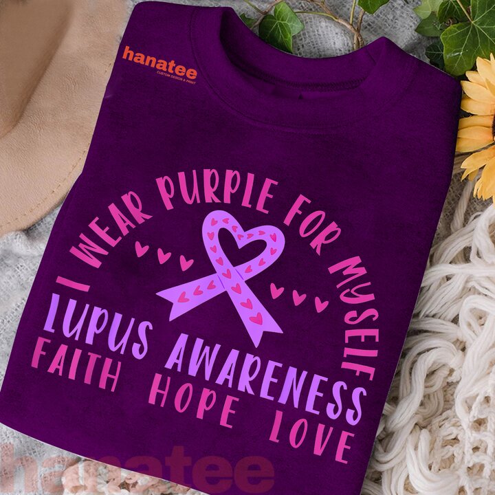 I Wear Purple For Myself Lupus Awareness  