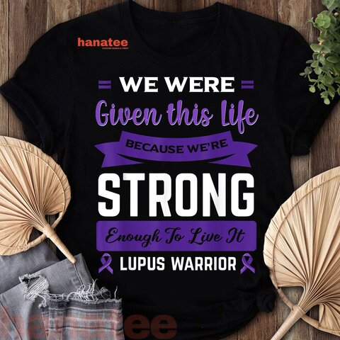 Strong Enough To Live Lupus Warrior 2