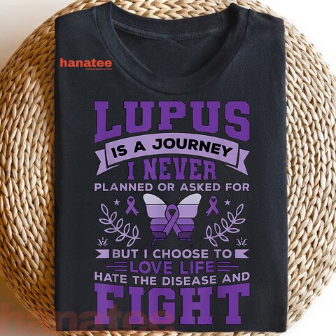 I Choose To Love Life And Fight Lupus 2