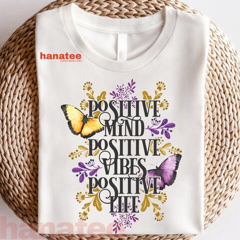 Positive Mind Positive Vibes Positive Life